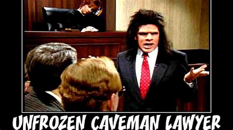 Unfrozen Caveman Lawyer