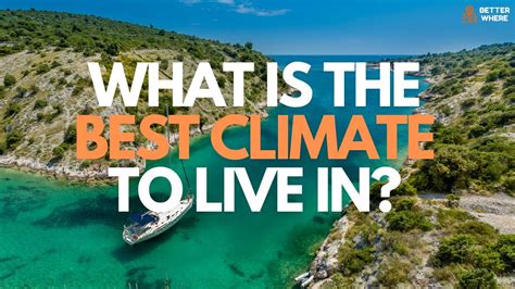 What Is the Best Climate to Live In? - YouTube