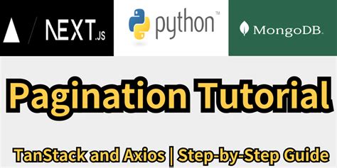 Pagination Tutorial with Python, Next.js , TanStack and Axios | Step-by-Step Guide - DEV Community