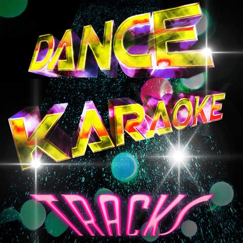 Dance Karaoke Tracks - Album by Songs Minus Vocals | Spotify