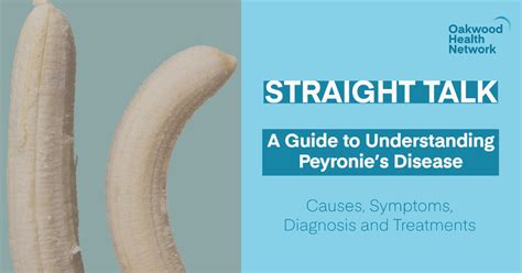 Straight Talk: A Guide to Understanding Peyronie's Disease (Causes ...