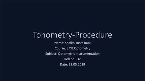 Tonometry Procedure | PPT