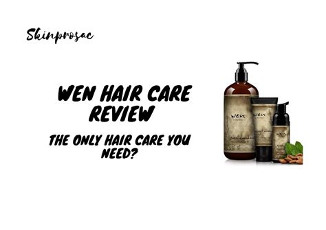 Wen Hair Care Reviews | The Only Hair Care You Need? - Skinprosac