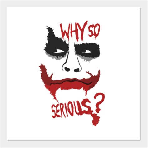 Joker Why so Serious? - Joker - Posters and Art Prints | TeePublic