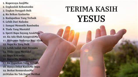 Terima Kasih Yesus || Lagu Rohani Terbaru 2020 Pilihan Terbaik Saat Ini || Paling menyentuh Hati ...