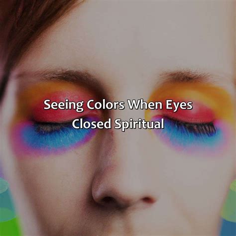 Seeing Colors When Eyes Closed Spiritual | Relax Like A Boss