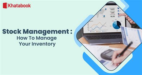 Stock Management: How to Manage Your Inventory