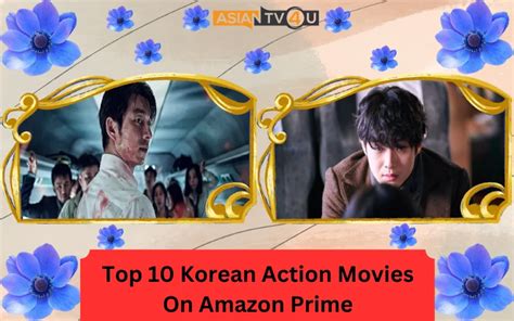 Top 10 Korean Action Movies On Amazon Prime - Asiantv4u