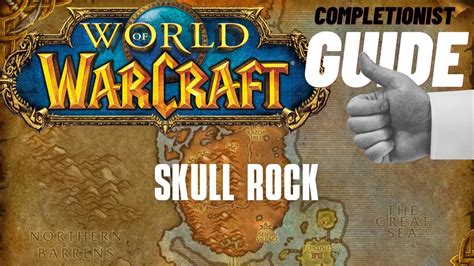 Skull Rock WoW Quest completionist guide - YouTube