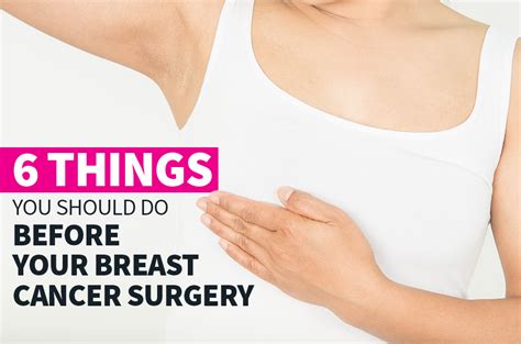 6 Things You Should Do Before Your Breast Cancer Surgery | The Surgery ...