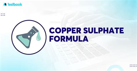 Copper Sulphate Formula: Structure, Preparation, Properties & Uses