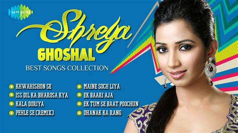 Shreya Ghoshal- Best Songs Collection | Bollywood Hit Songs - YouTube