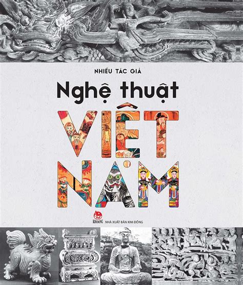 Nghệ thuật Việt Nam – Nhà xuất bản Kim Đồng