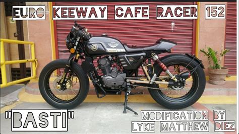 EURO KEEWAY CAFE RACER 152 MODIFICATION BY LYKE MATTHEW DIEZ - YouTube