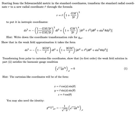 SOLVED: Starting from the Schwarzschild metric in the standard ...