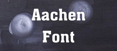 Aachen Font Free Download