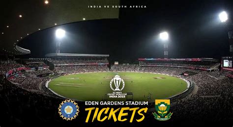 IND vs SA World Cup 2023 Tickets Price at Eden Gardens revealed