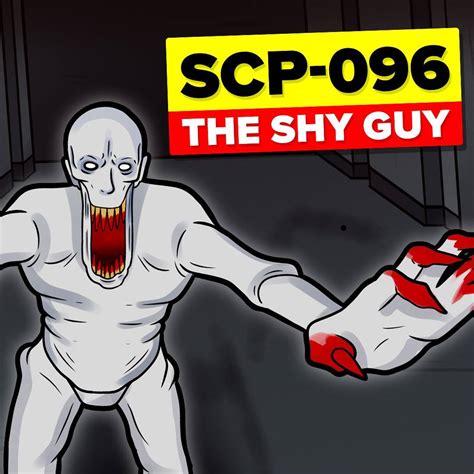 SCP 096 is an anomaly also known as The Shy Guy. Description: SCP-096 ...