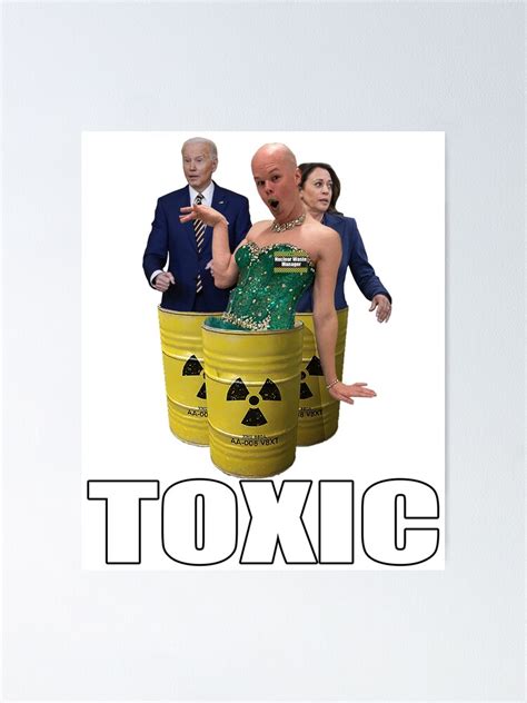 "Biden Harris Sam Brinton Nuclear Waste TOXIC " Poster for Sale by ...