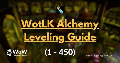 WotLK Alchemy Guide: 1 - 450 (WoW Classic Leveling)