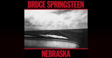 Nebraska | Bruce Springsteen