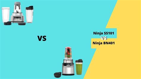 Ninja SS101 vs BN401 – How to Choose?