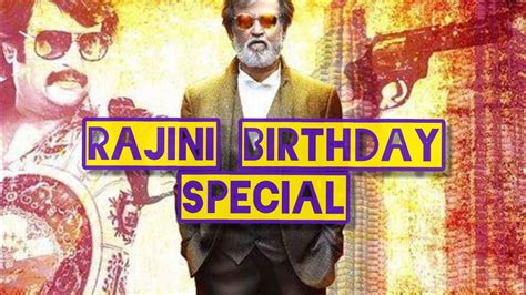 RAJINI BIRTHDAY SPECIAL - YouTube