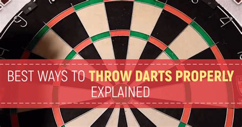 Best Ways To Throw Darts Properly – Pro Tips For Better Performance