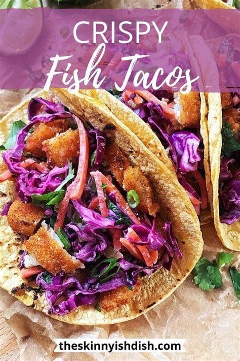 Crispy Fish Tacos - The Skinnyish Dish