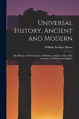 Universal History, Ancient and Modern: The History of the Canaanites ...