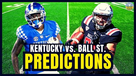 Kentucky vs. Ball State PREDICTIONS | 2023 College Football Predictions | SEC Week 1 - YouTube