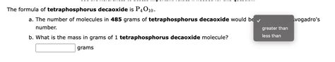 Solved The formula of tetraphosphorus decaoxide is P4O10. a. | Chegg.com