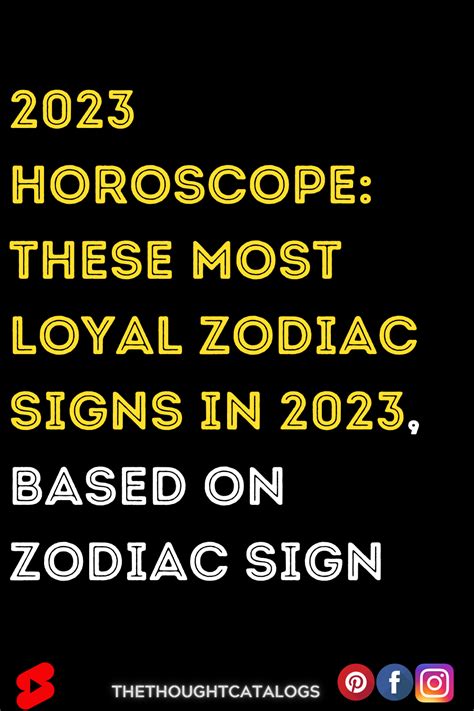 2023 horoscope these most loyal zodiac signs in 2023 based on zodiac ...