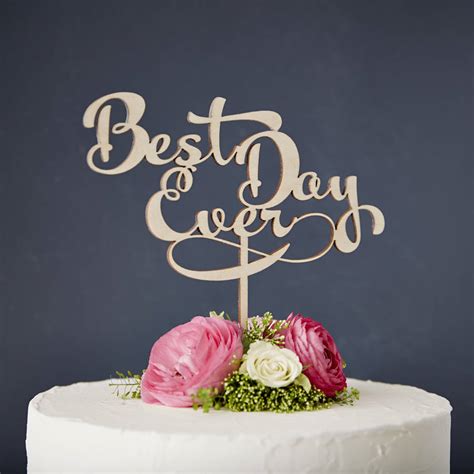 calligraphy 'best day ever' wooden wedding cake topper by sophia victoria joy ...