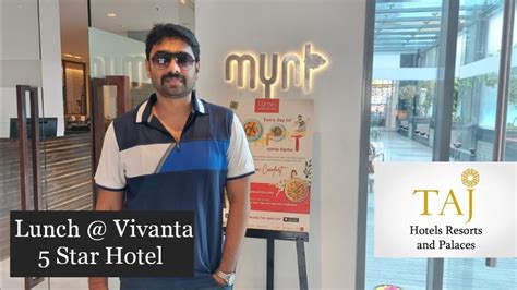 Vivanta by Taj | Hotel Taj Chennai | Vivanta | Mynt | Food Review | 5 ...