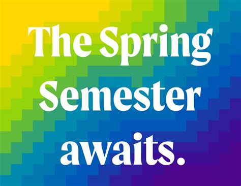 The Spring Semester awaits. | The Campus Ledger