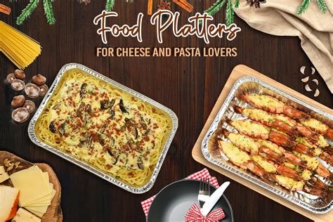 Food Platters for Cheese and Pasta Lovers | Ajinomoto Blog