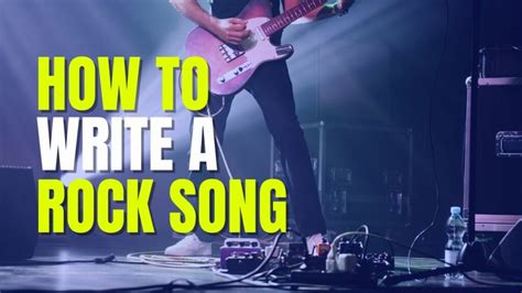 How To Write A Rock Song: Guide For Aspiring Rockstars