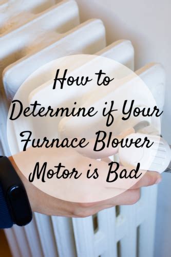 How to Determine if Your Furnace Blower Motor is Bad - Mom and More