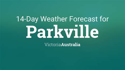 Parkville, Victoria, Australia 14 day weather forecast