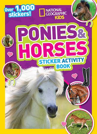 National Geographic Kids Ponies and Horses Sticker Activity Book by National Geographic Kids ...