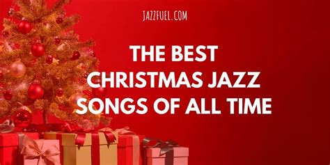 Christmas Jazz Music (10 of the Best Xmas Songs)