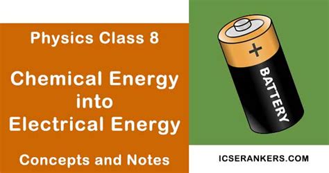 Chemical Energy into Electrical Energy Class 8 Science Guide