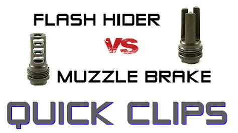 Quick Clips - Flash Hider vs Muzzle Brake