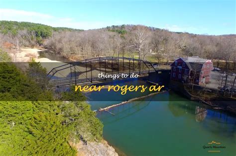 12 Must-Do Activities Near Rogers, Ar: Make The Most Of Your Visit ...