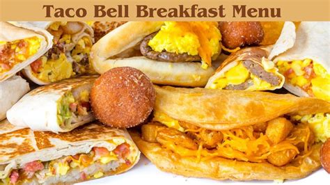 Taco Bell Breakfast Menu, Hours, and Prices in 2024