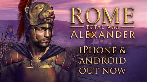 ROME: Total War - Alexander — Out now for iPhone and Android - YouTube