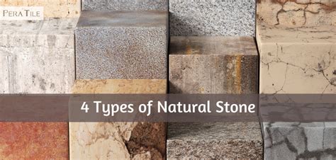 4 Types of Natural Stone | Pera Tile