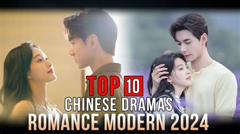 Top 10 Romance Modern Chinese Dramas Series 2024 eng sub - YouTube