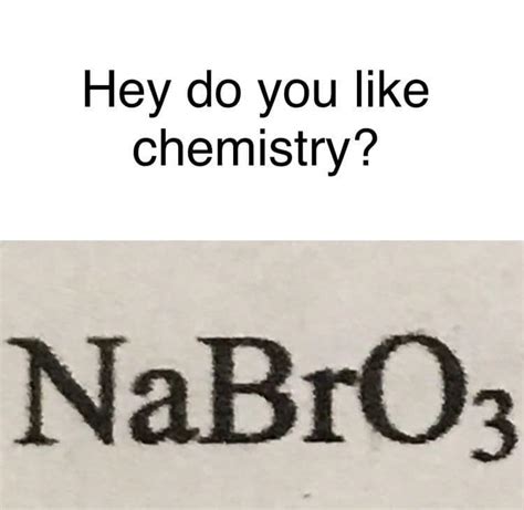 NaBrO lol : r/chemistrymemes